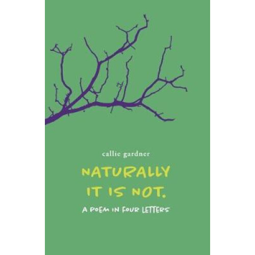 Naturally It Is Not