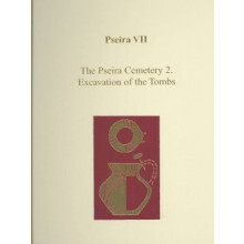 Pseira VII The Pseira Cemetery II Excavation of the Tombs 6 Prehistory Monographs