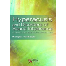 Hyperacusis and Disorders of Sound Intolerance