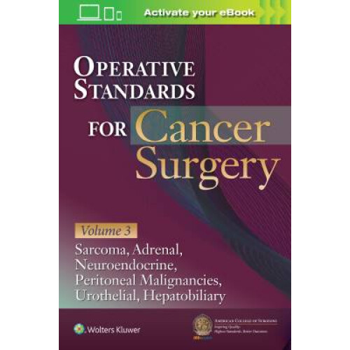 Operative Standards for Cancer Surgery: Volume 3