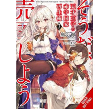 The Genius Prince's Guide to Raising a Nation Out of Debt (Hey, How About Treason?), Vol. 7 LN