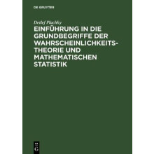 Einfhrung in die Grundbegriffe der Wahrscheinlichkeitstheorie und mathematischen Statistik