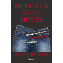 Mein Jahr ohne Hosen berall auf der welt von zu hause aus arbeiten berall auf der welt von zu hause aus arbeiten