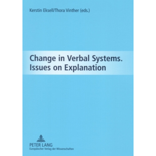 Change in Verbal Systems Issues on Explanation