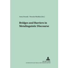Bridges and Barriers in Metalinguistic Discourse 17 Polish Studies in English Language  Literature