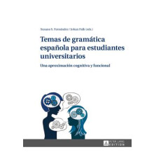 Temas de Gramtica Espaola Para Estudiantes Universitarios Una Aproximacin Cognitiva Y Funcional