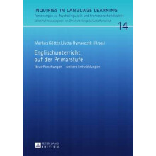 Englischunterricht auf der Primarstufe Neue Forschungen weitere Entwicklungen 14 Inquiries in Language Learning