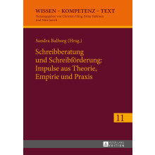 Schreibberatung und Schreibfrderung Impulse aus Theorie, Empirie und Praxis 11 Wissen Kompetenz Text