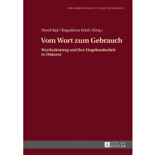 Vom Wort zum Gebrauch Wortbedeutung und ihre Eingebundenheit in Diskurse 1 Sprachkontraste in Mitteleuropa