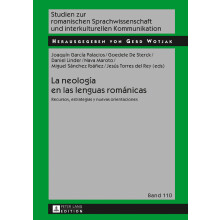 La neologa en las lenguas romnicas Recursos, estrategias y nuevas orientaciones 110 Studien Zur Romanischen Sprachwissenschaft Und Interkulturel