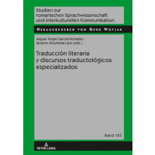 Traducci?n literaria y discursos traductol?gicos especializados