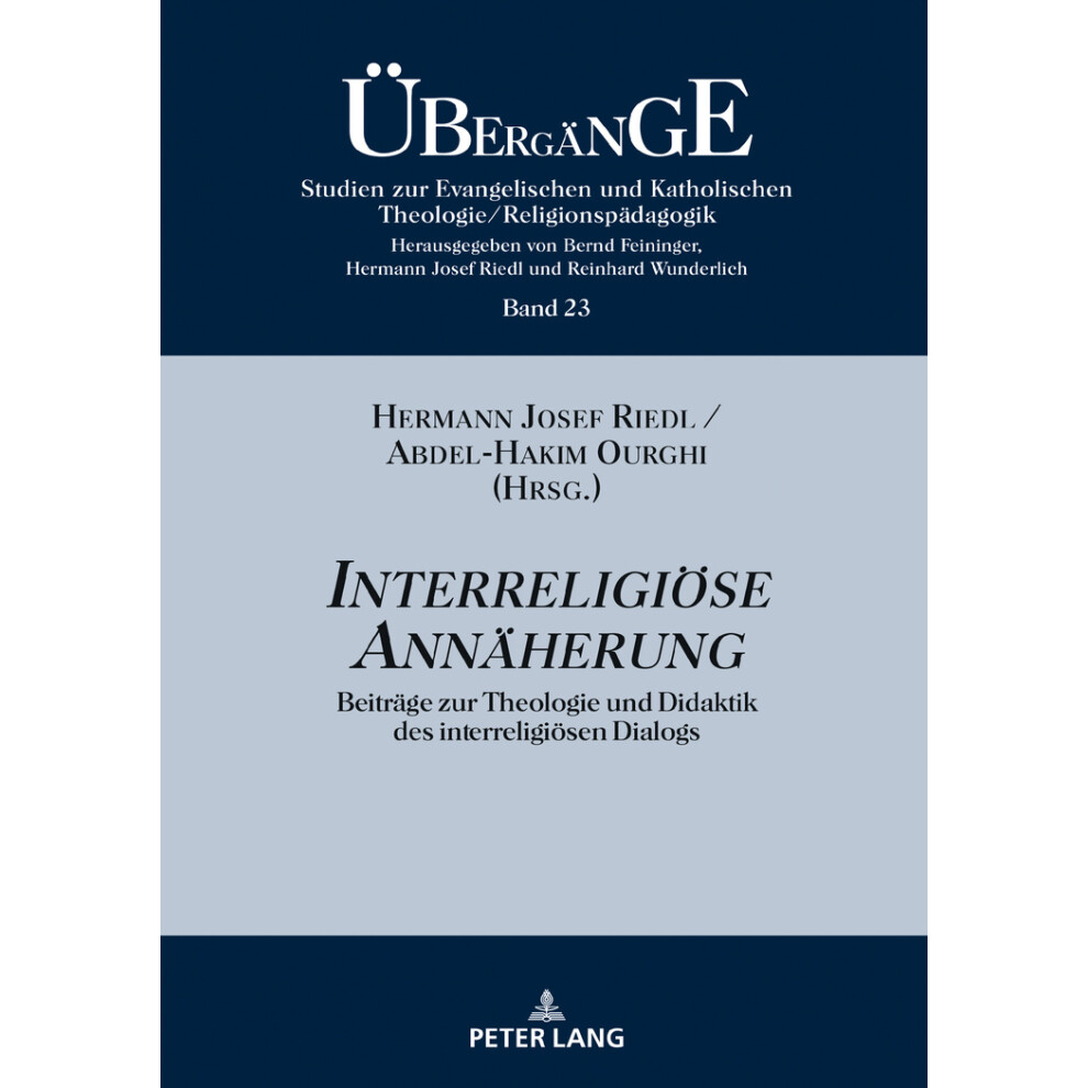Interreligise Annherung Beitrge zur Theologie und Didaktik des interreligisen Dialogs 23 bergnge Studien Zur Theologie Und Religionspdagogik-image-OPC-PDRXFV7-NEW