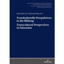 Transkulturelle Perspektiven in der Bildung  Transcultural Perspectives in Education 34 Baltische Studien zur Erziehungs und Sozialwissenschaft
