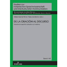 de la Oracin Al Discurso Estudios En Espaol Y Estudios Contrastivos 145 Studien Zur Romanischen Sprachwissenschaft Und Interkulturel