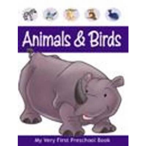 Animals  Birds My Very First Preschool Book