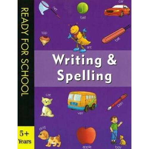 Writing  Spelling Ready for School