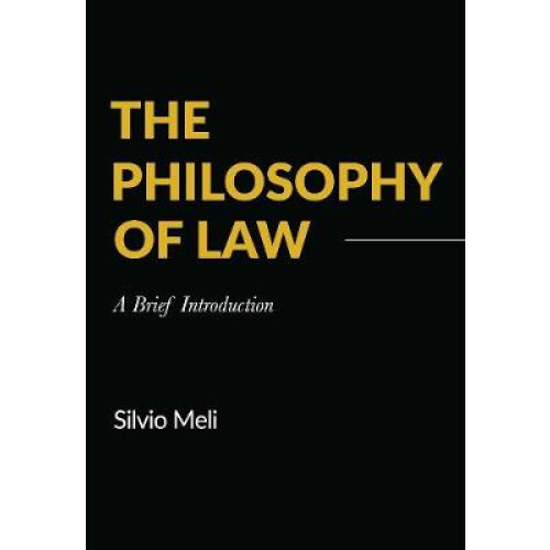 The Philosophy of Law A Brief Introduction