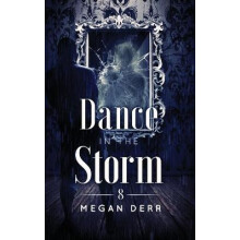 Dance in the Storm 8 Dance with the Devil