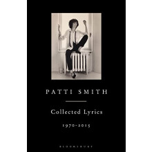 Patti Smith Collected Lyrics, 1970–2015