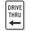 Drive Thru (with Left Arrow) Sign Tin Caution Signs 12x16 1