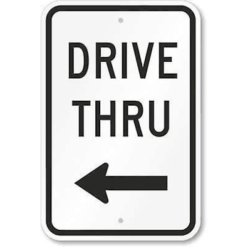 Drive Thru (with Left Arrow) Sign Tin Caution Signs 12x16 2