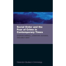 Social Order and the Fear of Crime in Contemporary Times