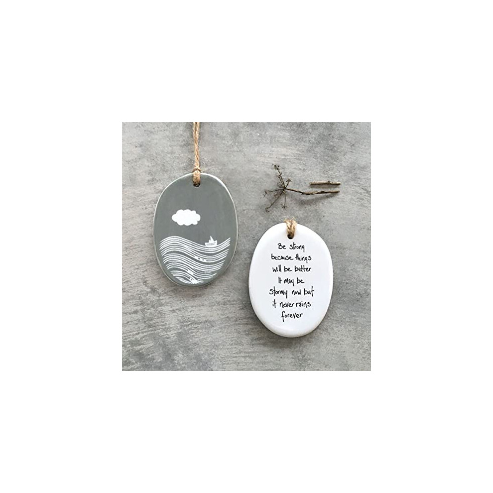 East of India Porcelain Oval Hanger 'Be strong', Hanging Porcelain Gift, Home Decoration, Friendship Gift, Thinking of You Keepsake