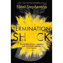 Termination Shock: The thrilling new novel about climate change from the #1 New York Times bestselling author
