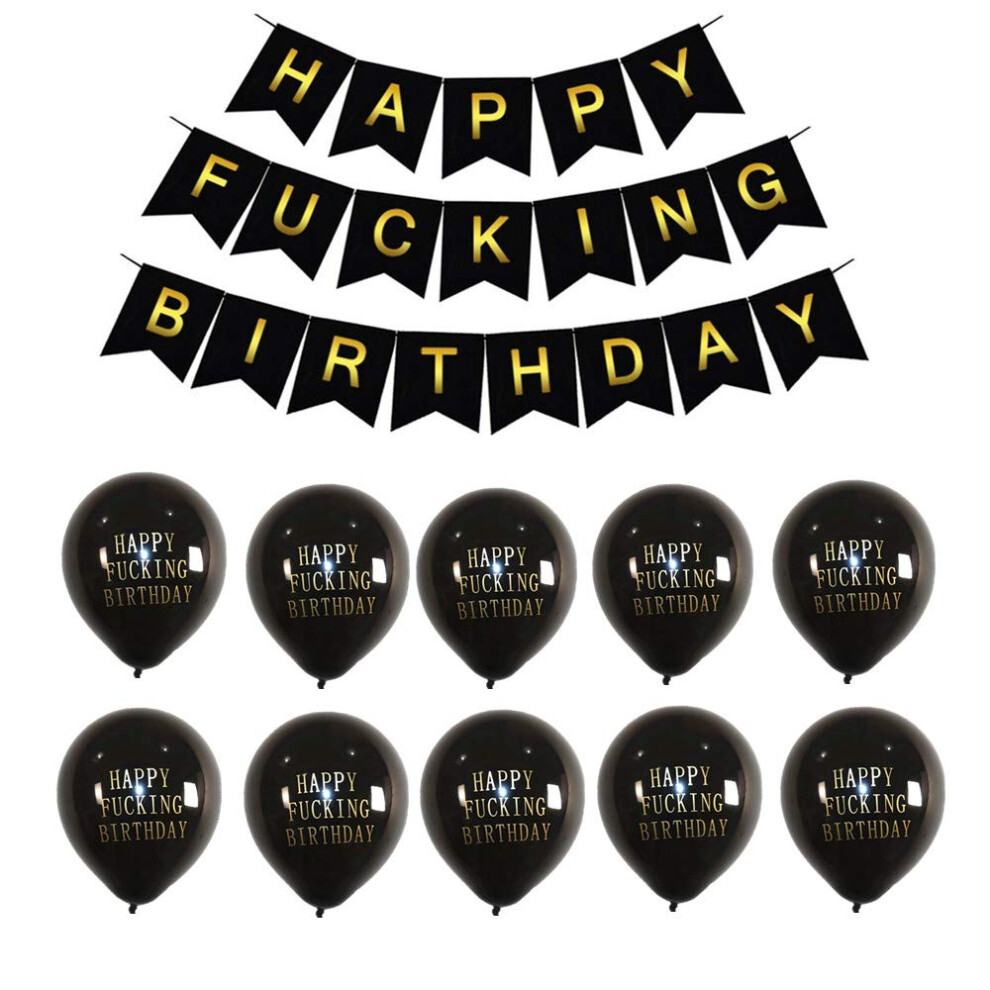 Happy Fucking Birthday Bunting Banner with 10pcs Black Abusive Birthday Balloons,Funny Birthday Decorations for 21st-30th-40th-50th-60th Birthday