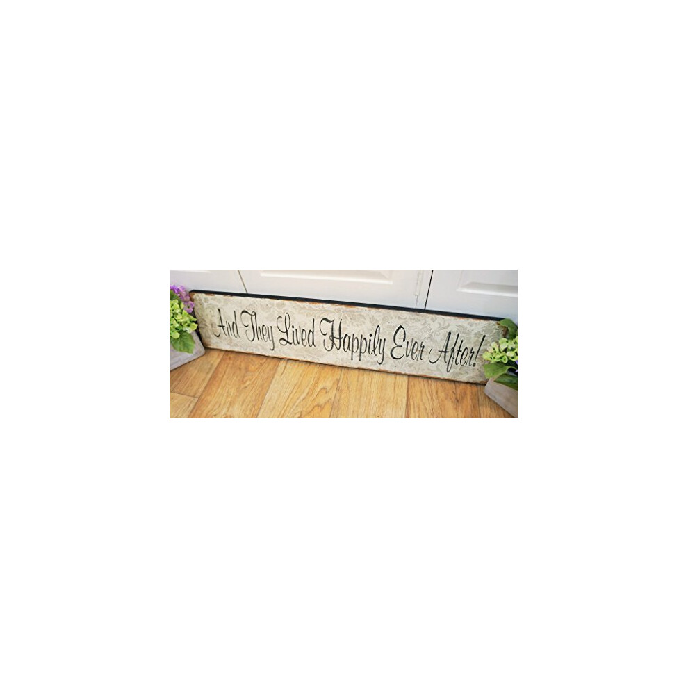 Heaven Sends And They Lived Happily Ever After Sign By