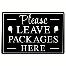 (No.5-20x30CM, only one) Please Leave Packages Here Metal Sign, Package Delivery Decor, Indoor & Outdoor Use For Front Door, Business?8x12in