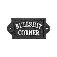 Mini Bullsh*t Corner Cast Iron Wall Sign