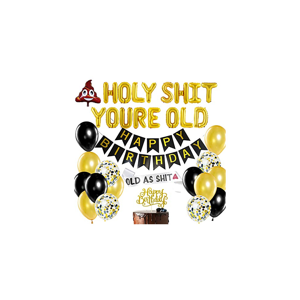 Holy Shit You're Old Birthday Decorations Funny Old as Sht Sash Balloons for Adults Men 40th 50th 60th 70th 80th 90th Birthday Supplies