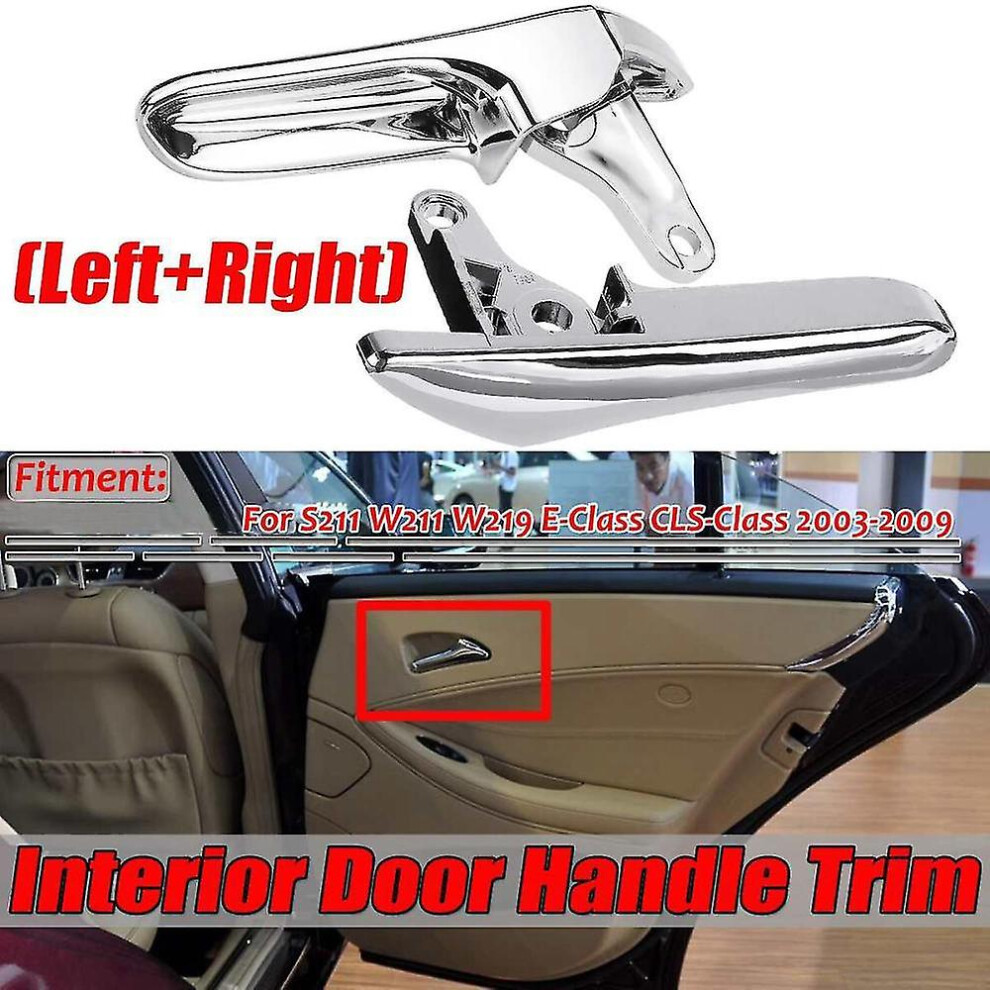 Chrome Inside Inner Door Handle Cover Trim Door-Pull Handle For Mercedes E Cls Class S211 W211 W219 4814699023433