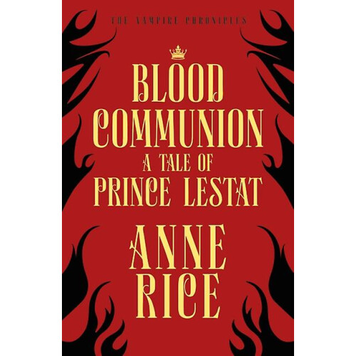 Blood Communion by Anne Rice