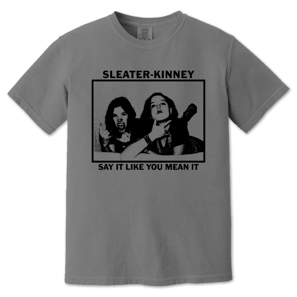 (L) Sleater-Kinney Say It Like You Mean It (Grey)T-shirt S