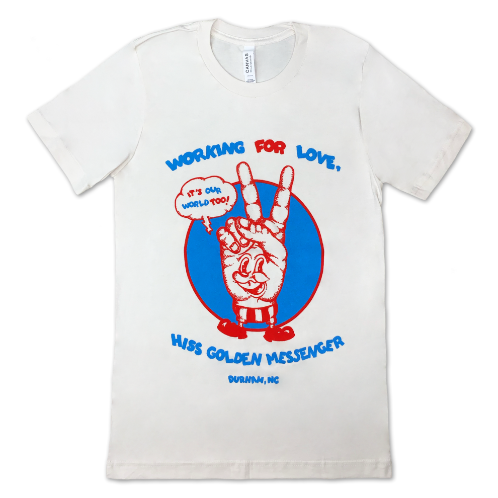 (M) Hiss Golden Messenger Working for Love T-shirt S