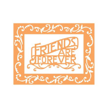 Tonic Studios - Friends Are Forever Frame Die Set - 4438E