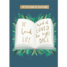 On The Loss Of Your Dad He Loved Life In Sympathy Greeting Card