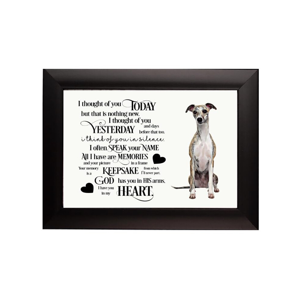 Whippet Dog RIP Photo Frame 6 x 4 inches - I thought of you Today Poem - RIP, Bereavement dog loss, sympathy, memorial, remembrance