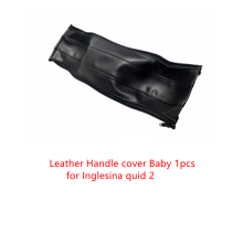 (baby BLACK) New Baby Handle Leather Covers Fit For Inglesina Quid 2 Stroller Bumper