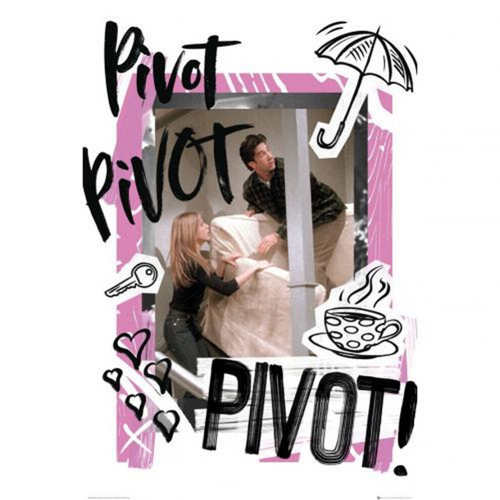 Friends Pivot Poster