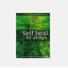 Self Heal By Design Book By Barbara O'Neill Worldwide International Shipping