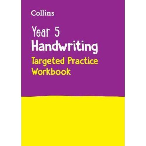Year 5 Handwriting Targeted Practice Workbook: Ideal for use at home (Collins KS2 Practice)