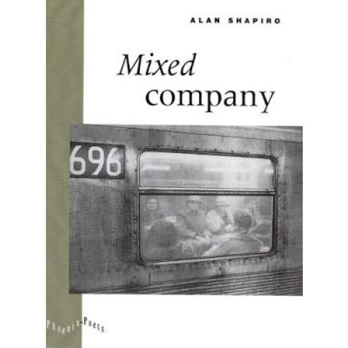 Mixed Company: Volume 1996 (Phoenix Poets)