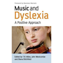 Music and Dyslexia A Positive Approach