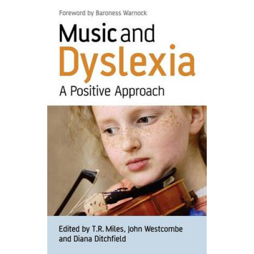Music and Dyslexia A Positive Approach
