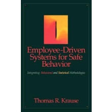 Employee Systems Safe Behavior Integrating Behavioral and Statistical Methodologies Industrial Health Safety