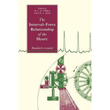 The IntervalForce Relationship of the Heart Bowditch Revisited