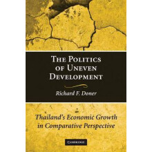 The Politics of Uneven Development Thailand's Economic Growth in Comparative Perspective